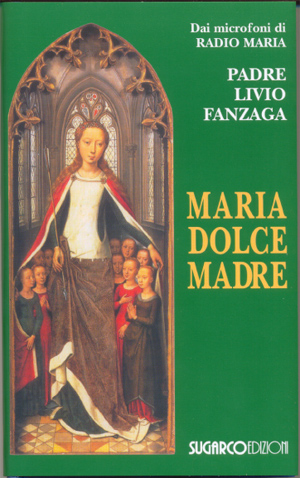 Maria dolce MadrePadre Livio Fanzaga