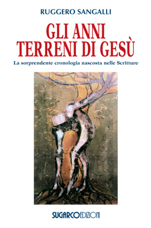 Anni terreni di Gesù (Gli)Ruggero Sangalli