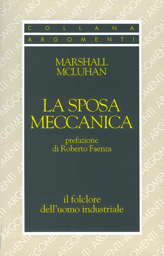 Sposa meccanica (La)Marshall McLuhan