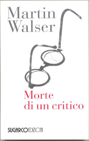 Morte di un criticoMartin Walser