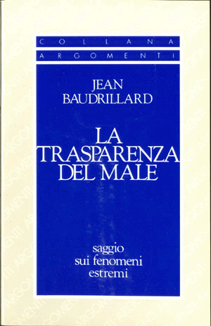 Trasparenza del male (La)Jean Baudrillard