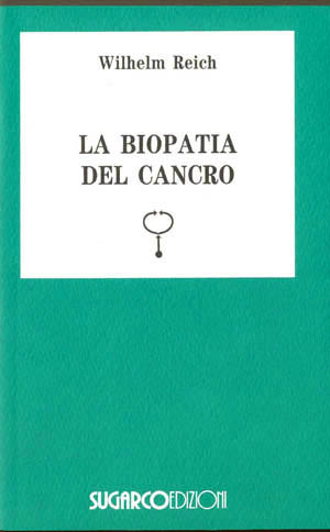 Biopatia del cancro (La)Wilhelm Reich