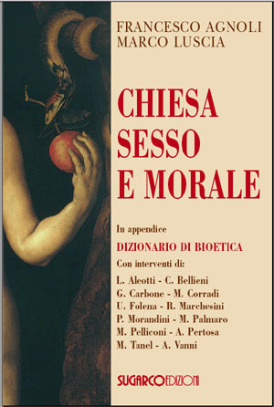 Chiesa, sesso e moraleFrancesco Agnoli – Marco Luscia