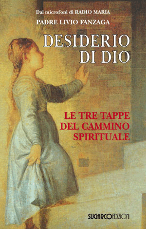 Desiderio di DioPadre Livio Fanzaga