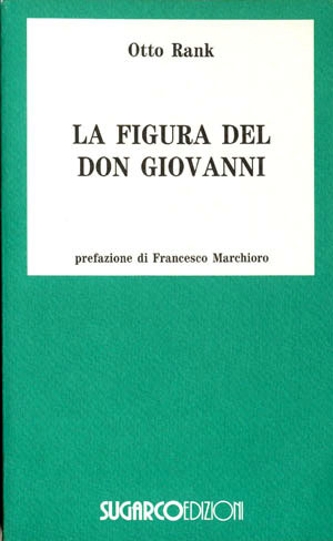 Figura del don Giovanni (La)Otto Rank