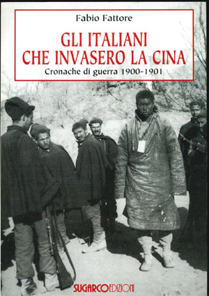 Italiani che invasero la Cina (Gli)Fabio Fattore