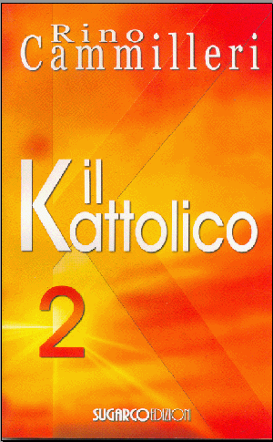 Kattolico 2 (Il)Rino Cammilleri