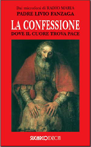 Confessione (La)Padre Livio Fanzaga