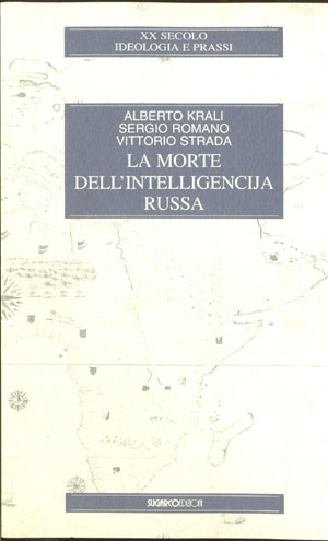 Morte dell’intelligencija russa (La)Alberto Krali – Sergio Romano – Vittorio Strada