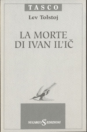 Morte di Ivan Il’Ic (La)Lev Tolstoj