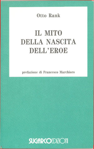 Mito della nascita dell’eroe (Il)Otto Rank