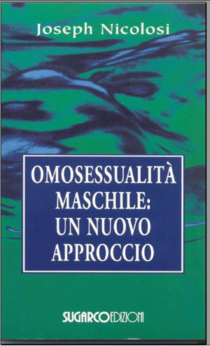 Omosessualità maschile: un nuovo approccioJoseph Nicolosi