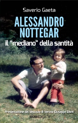 Alessandro Nottegar il mediano della santitàSaverio Gaeta