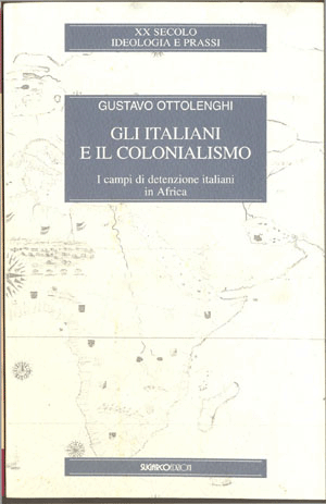 Italiani e il colonialismo (Gli)Gustavo Ottolenghi