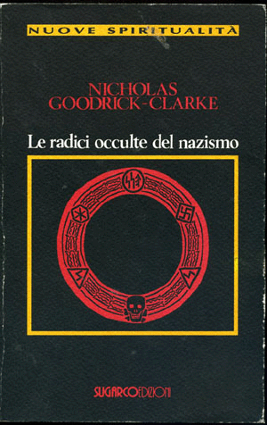 Radici occulte del nazismo (Le)Nicholas Goodrick-Clarke