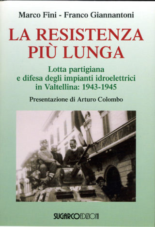 Resistenza più lunga (La)Marco Fini – Franco Giannantoni