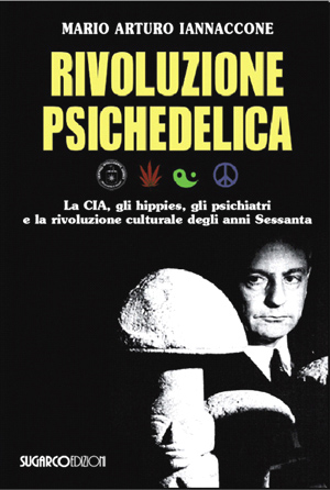 Rivoluzione psichedelicaMario Arturo Iannaccone