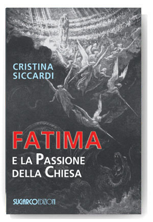 Fatima e la Passione della ChiesaCristina Siccardi