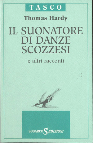 Suonatore di danze scozzesi (Il)Thomas Hardy