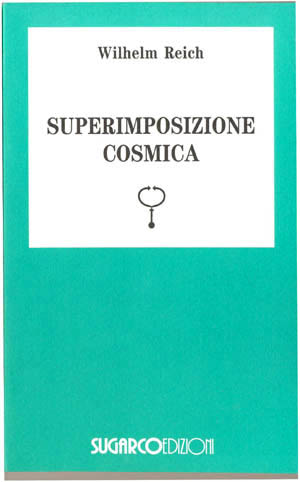 Superimposizione cosmicaWilhelm Reich