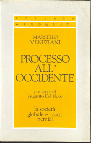 Processo all’OccidenteMarcello Veneziani