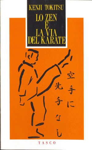 Zen e la via del karate (Lo)Kenji Tokitsu