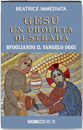 Gesù un profeta di stradaBeatrice Immediata