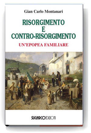 Risorgimento e contro-risorgimentoGian Carlo Montanari