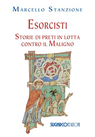 Esorcisti. Storie di preti in lotta contro il MalignoMarcello Stanzione