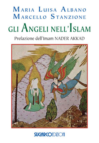 Angeli nell’Islam (Gli)Marcello Stanzione, Maria Luisa Albano