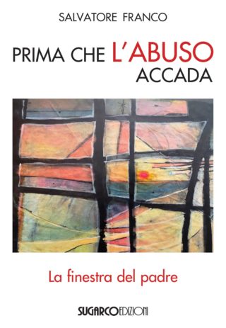 Prima che l’abuso accadaPadre Salvatore Franco