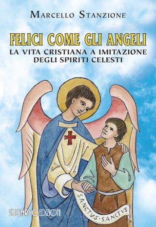 FELICI COME GLI ANGELIMarcello Stanzione