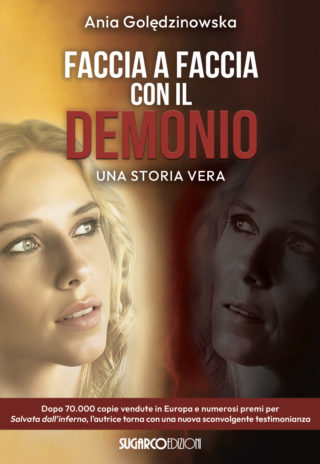 FACCIA A FACCIA CON IL DEMONIO. Una storia veraAnia Golędzinowska
