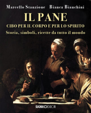 PANE – Cibo per il corpo e per lo spirito (IL)Marcello Stanzione, Bianca Bianchini